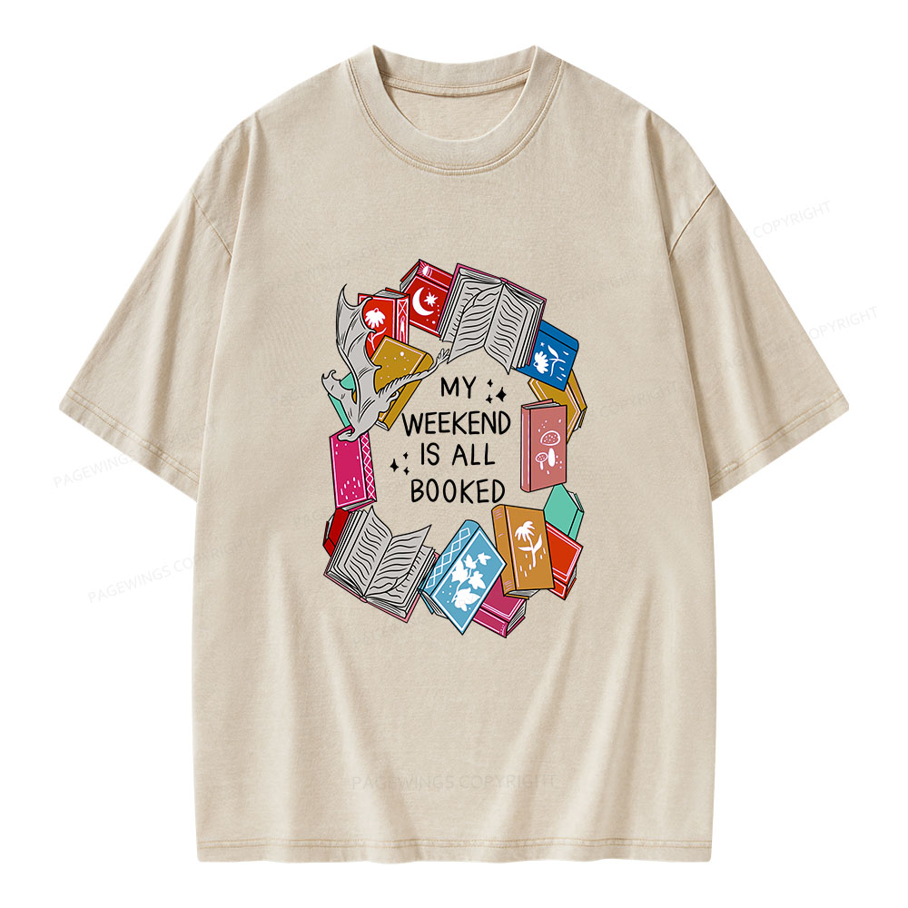 Pagewings My Weekend Is All Booked Unisex Washed T-shirt