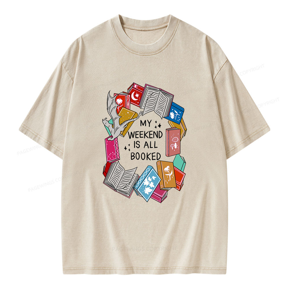Pagewings My Weekend Is All Booked Unisex Washed T-shirt