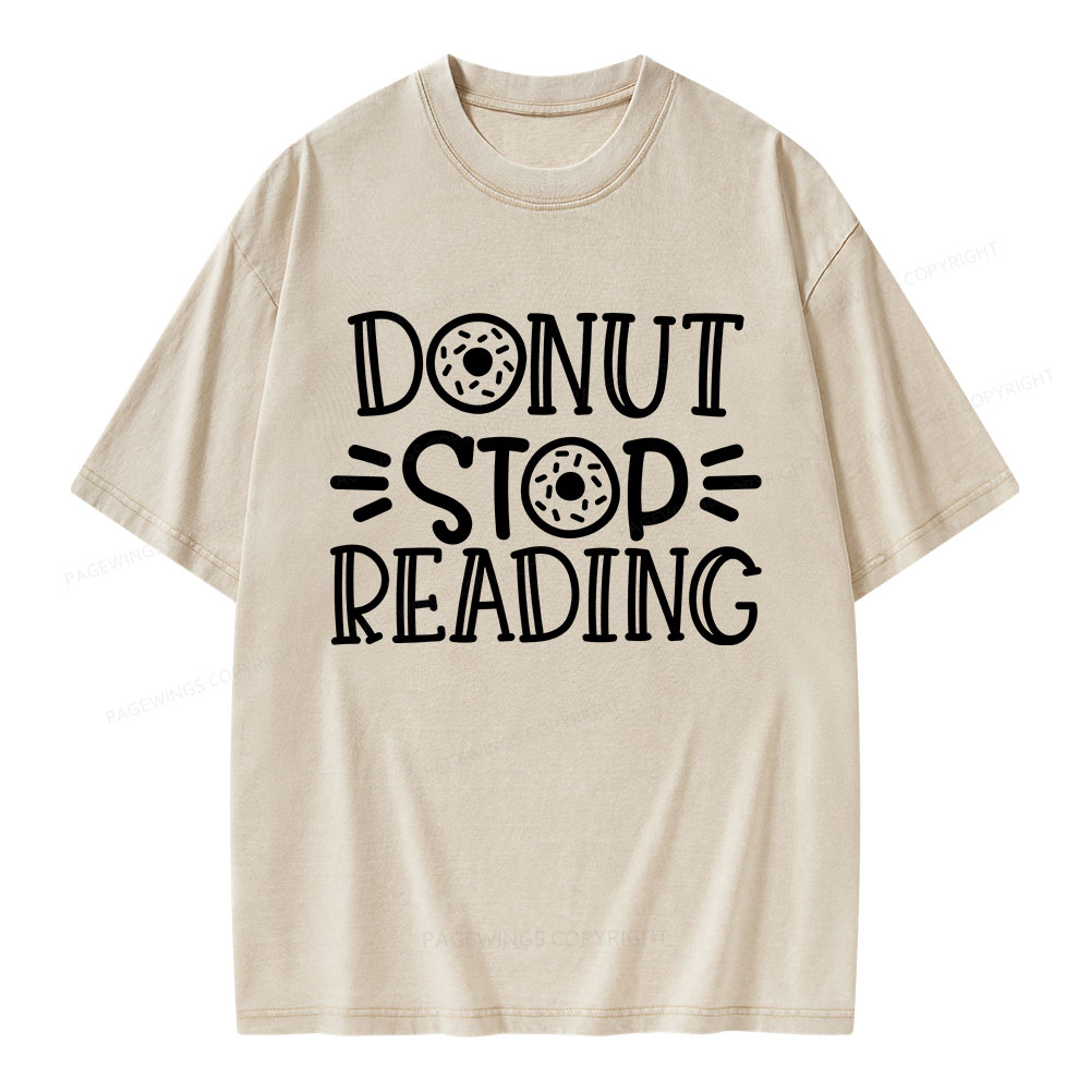 Pagewings Donut Stop Reading Unisex Washed T-shirt