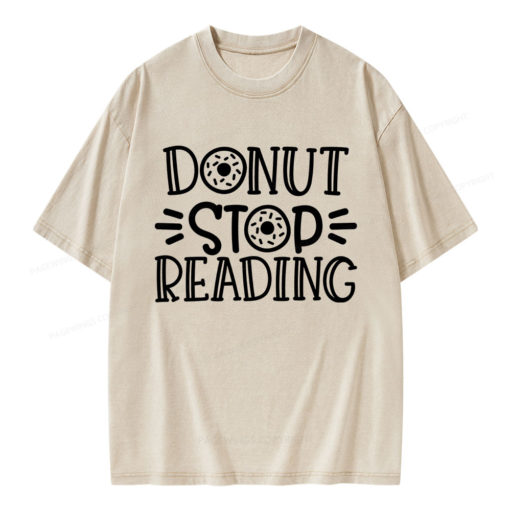 Pagewings Donut Stop Reading Unisex Washed T-shirt