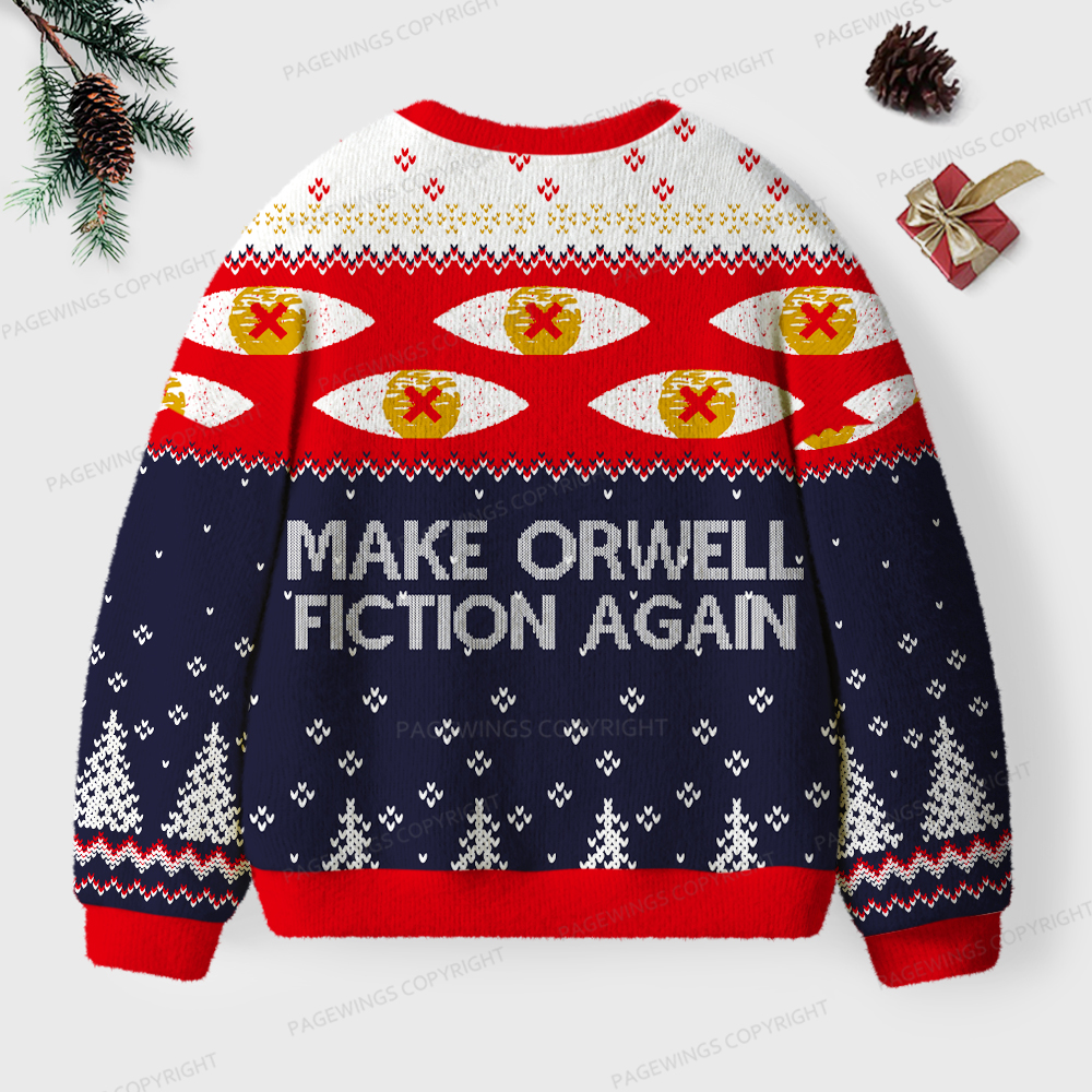 Pagewings Make Orwell Fiction Again Unisex Ugly Sweatshirt