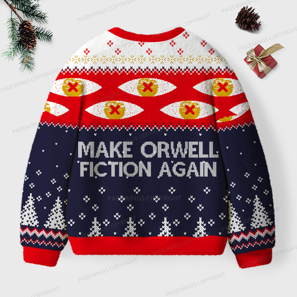 Pagewings Make Orwell Fiction Again Unisex Ugly Sweatshirt