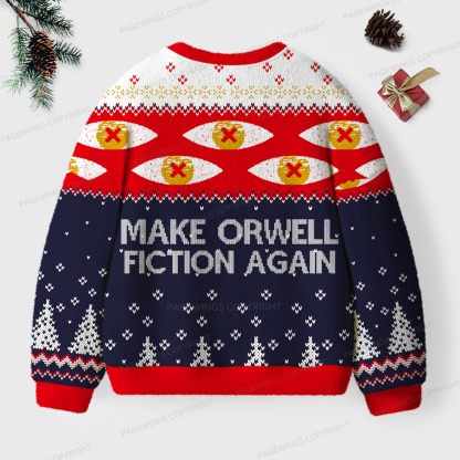 Pagewings Make Orwell Fiction Again Unisex Ugly Sweatshirt