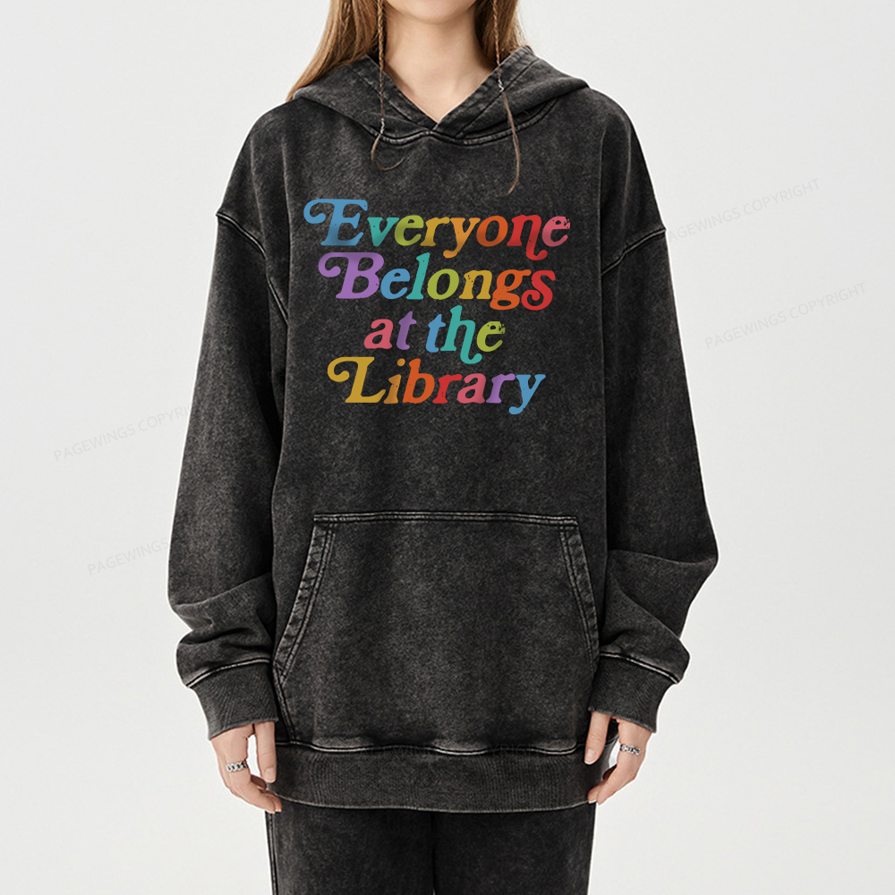 Pagewing Everyone belongs at the library Unisex Washed Hoodie