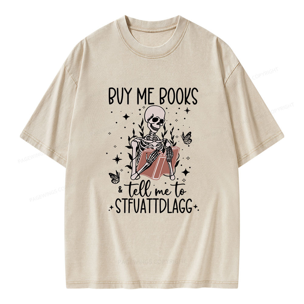 Pagewings Buy Me Books & Tell Me To Stfuatdlagg Unisex Washed T-shirt