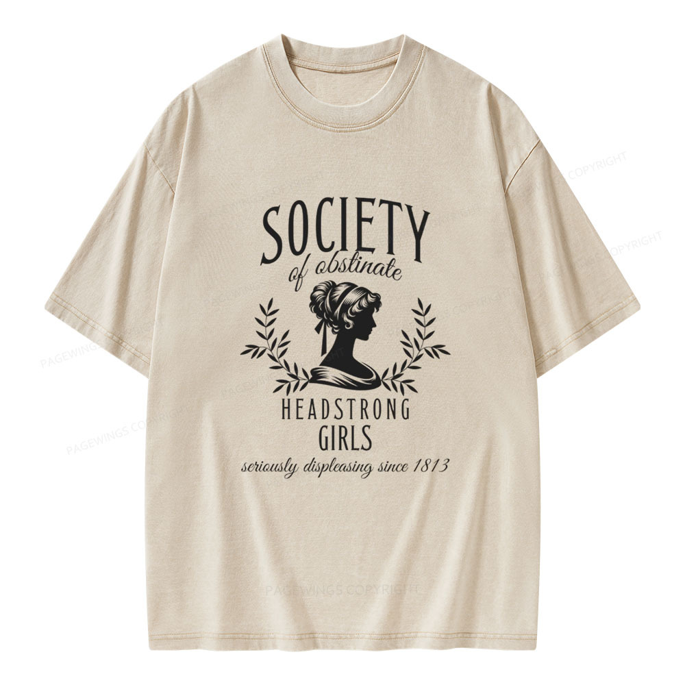 Pagewings Society Of Obstinate Headstrong Girls  Unisex Washed T-shirt