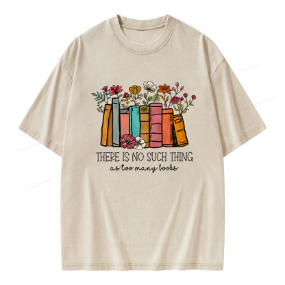Pagewings There Is No Such Thing As Too Many Books Unisex Washed T-shirt
