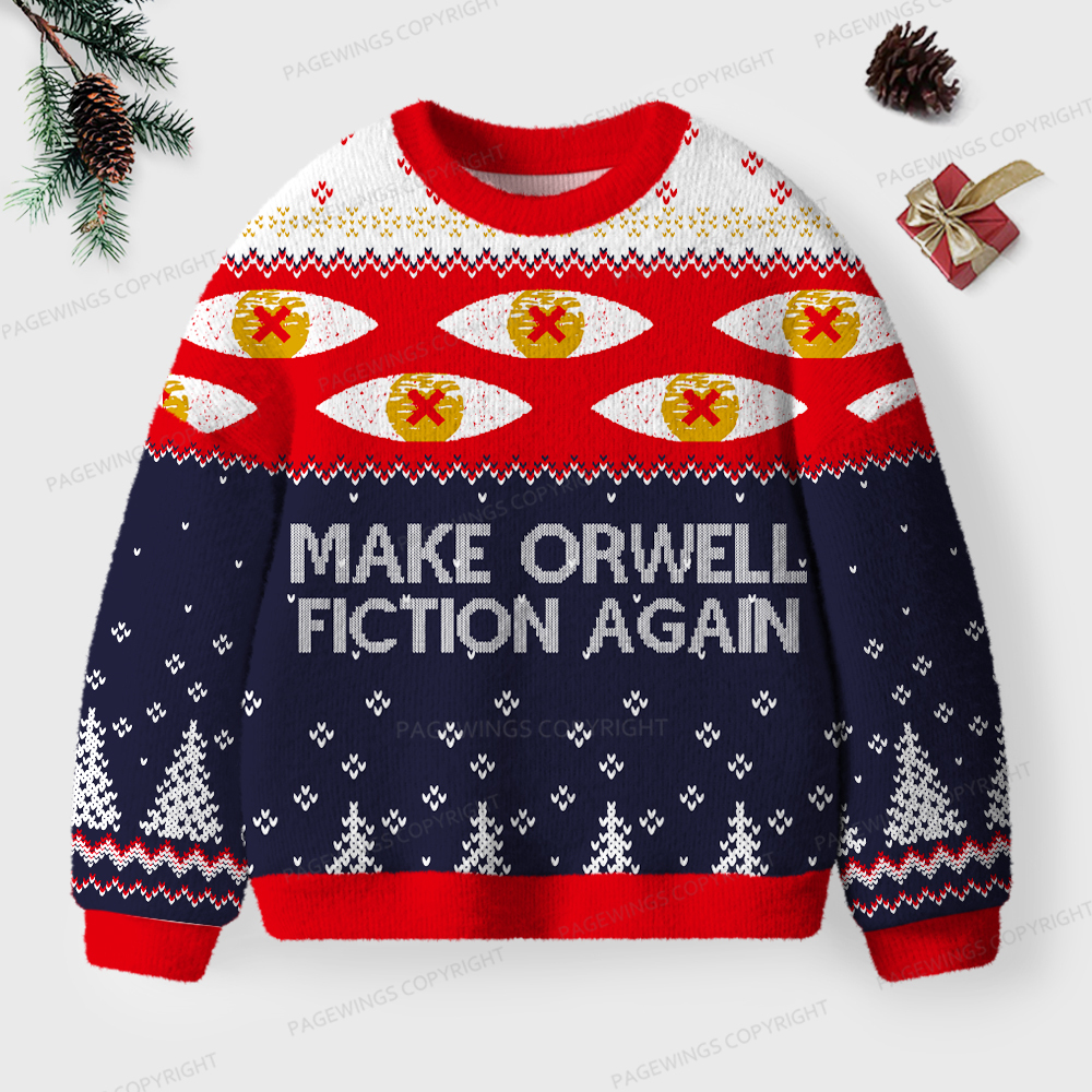 Pagewings Make Orwell Fiction Again Unisex Ugly Sweatshirt