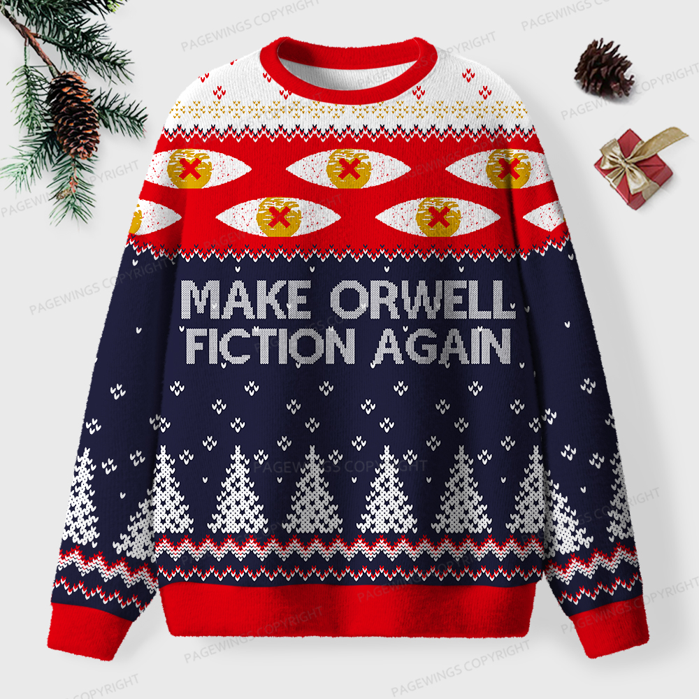 Pagewings Make Orwell Fiction Again Unisex Ugly Sweatshirt