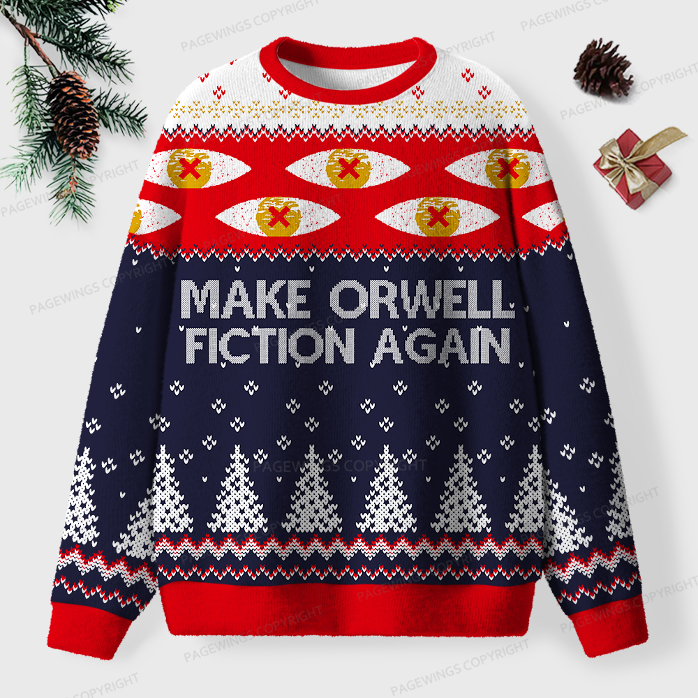 Pagewings Make Orwell Fiction Again Unisex Ugly Sweatshirt