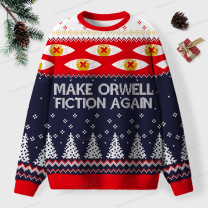 Pagewings Make Orwell Fiction Again Unisex Ugly Sweatshirt