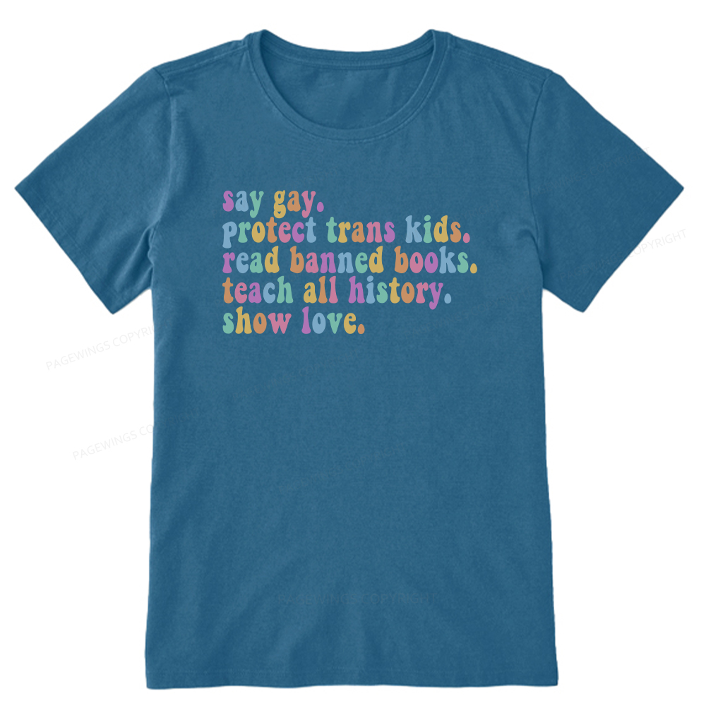 Pagewings Protect Trans Kids Teach All History Show Love Unisex Classic T-shirt
