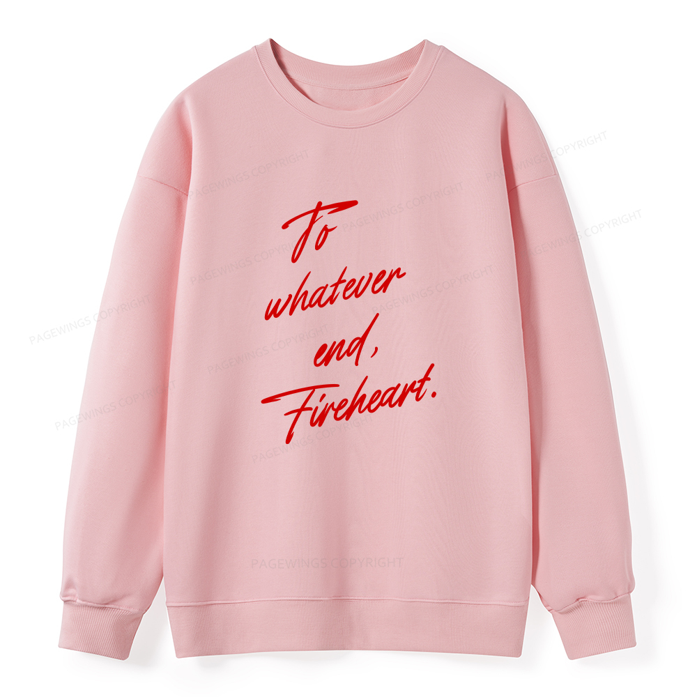 Pagewings To Whatever End Fireheart Unisex Classic Sweatshirt