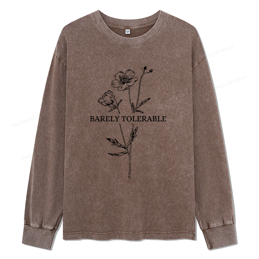 Pagewings Barely Tolerable Unisex Washed Long Sleeve T-shirt