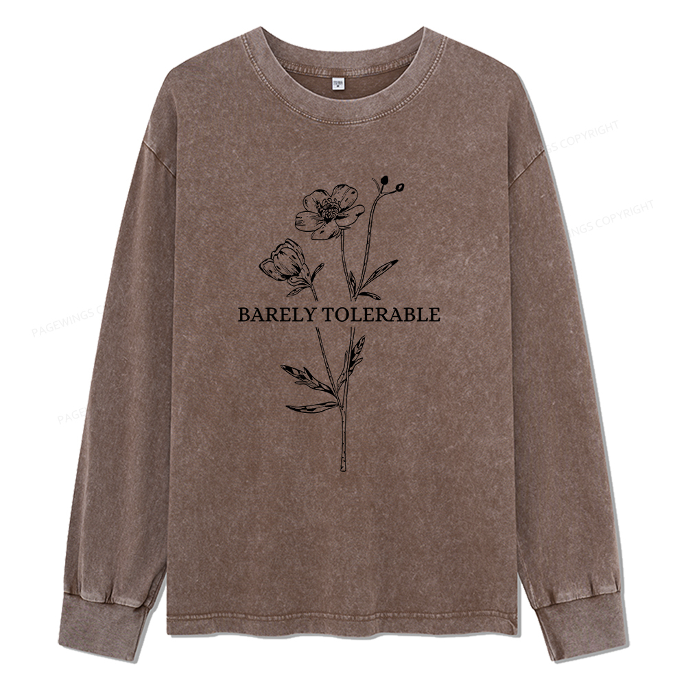Pagewings Barely Tolerable Unisex Washed Long Sleeve T-shirt