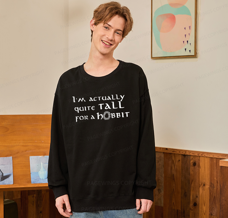 Pagewings I'm Actually Quite Tall Unisex Classic Sweatshirt