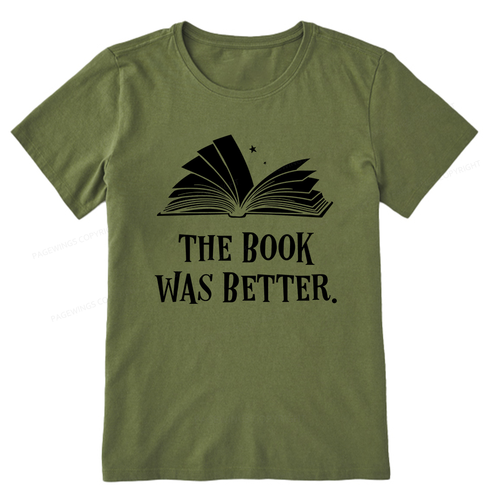 Pagewings The Book Was Better Unisex Classic T-shirt