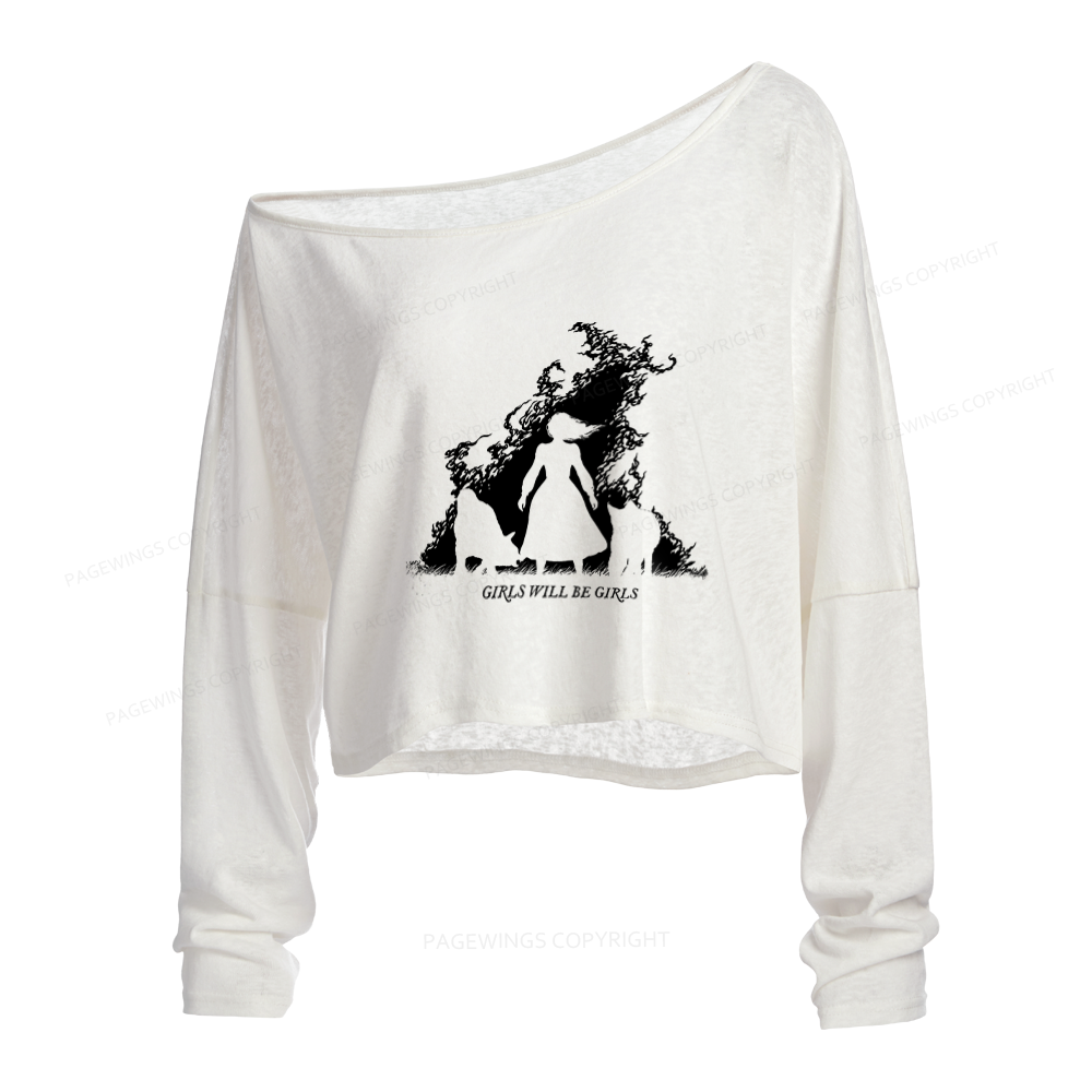 Pagewings Girls Will be Girls Slouchy Long Sleeve Off Shoulder T-shirt