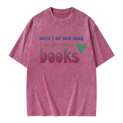 Pagewings There's No Such Thing Too Many As Books Unisex Washed T-shirt
