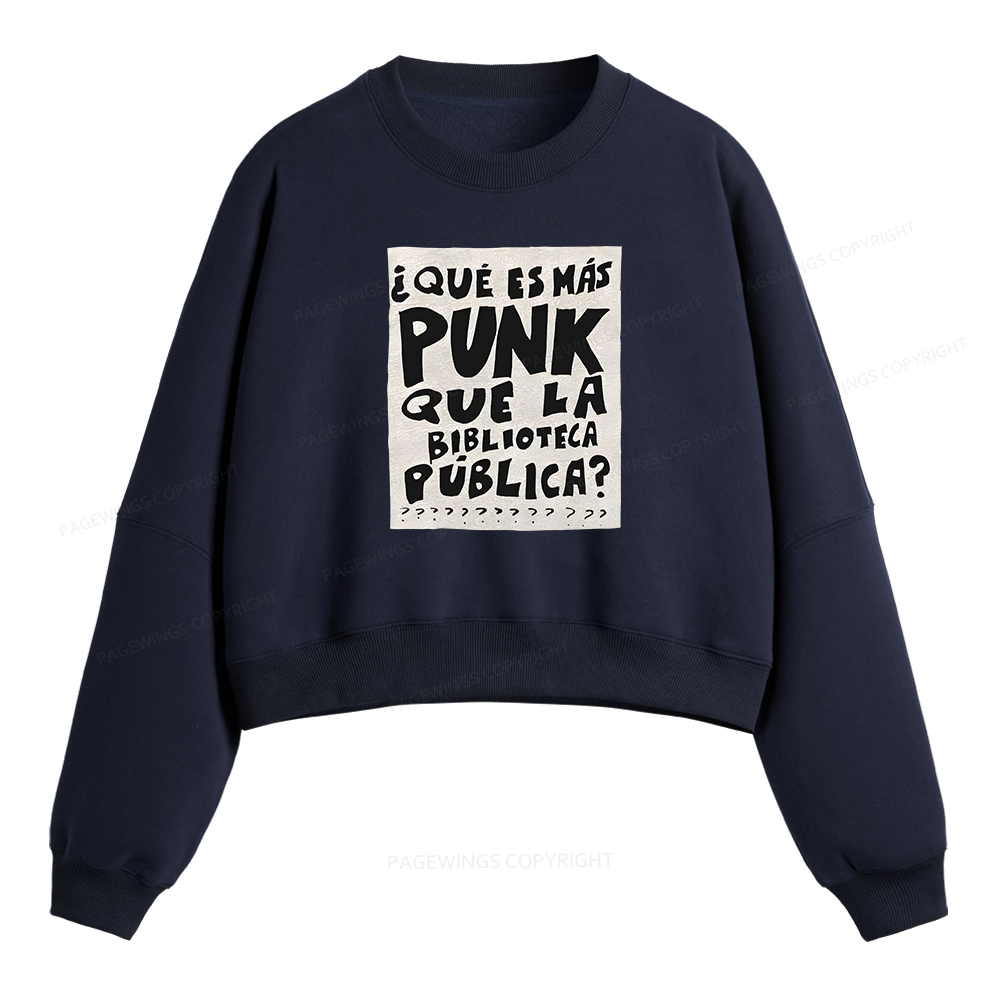 Pagewings What's More Punk Than The Public Library Fleece Crop Sweatshirt