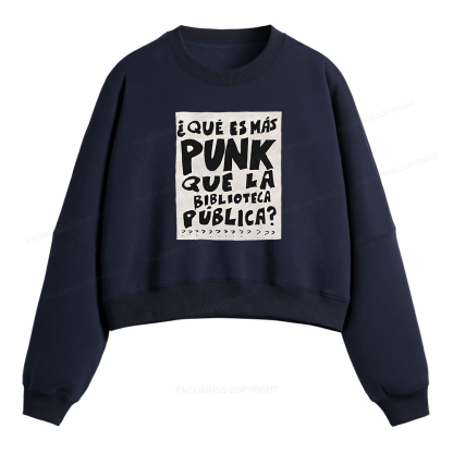 Pagewings What's More Punk Than The Public Library Fleece Crop Sweatshirt