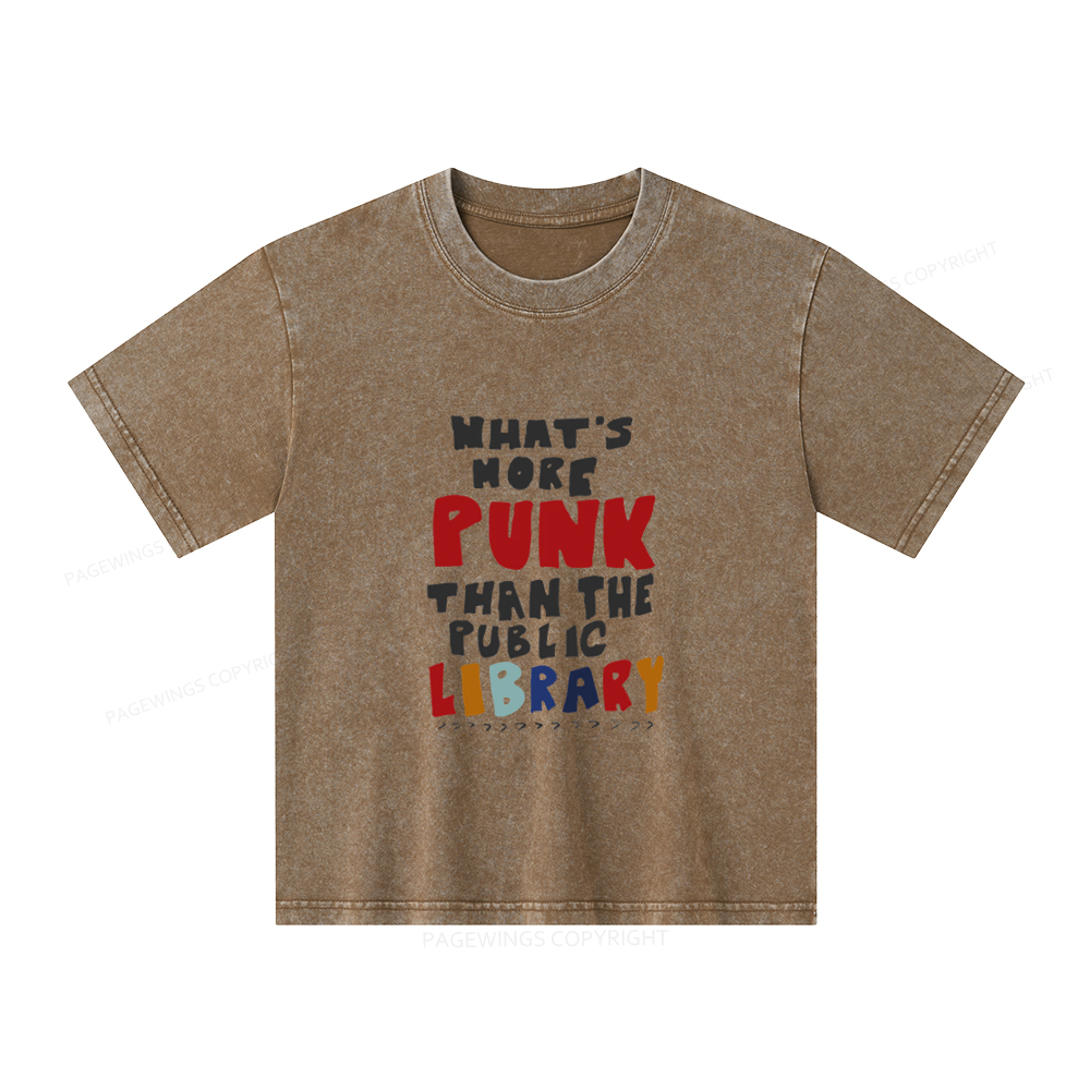 Pagewings What's More Punk Than The Public Library Unisex Kids Washed T-shirt