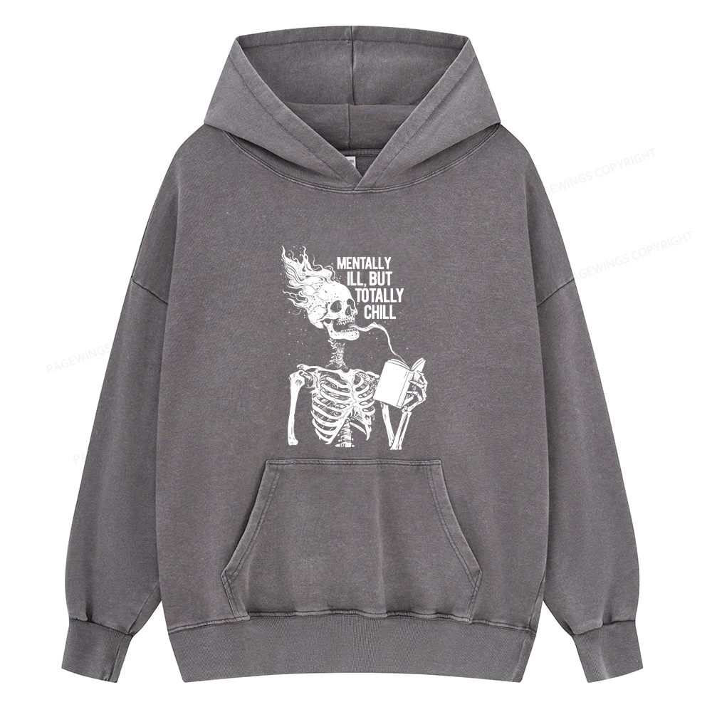 Pagewings Mentally Ill But Totally Chill Unisex Washed Hoodie