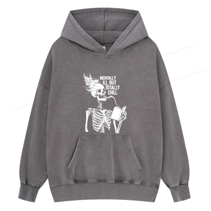 Pagewings Mentally Ill But Totally Chill Unisex Washed Hoodie