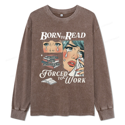 Pagewings  Born To Read Bookish Unisex Washed Long Sleeve T-shirt