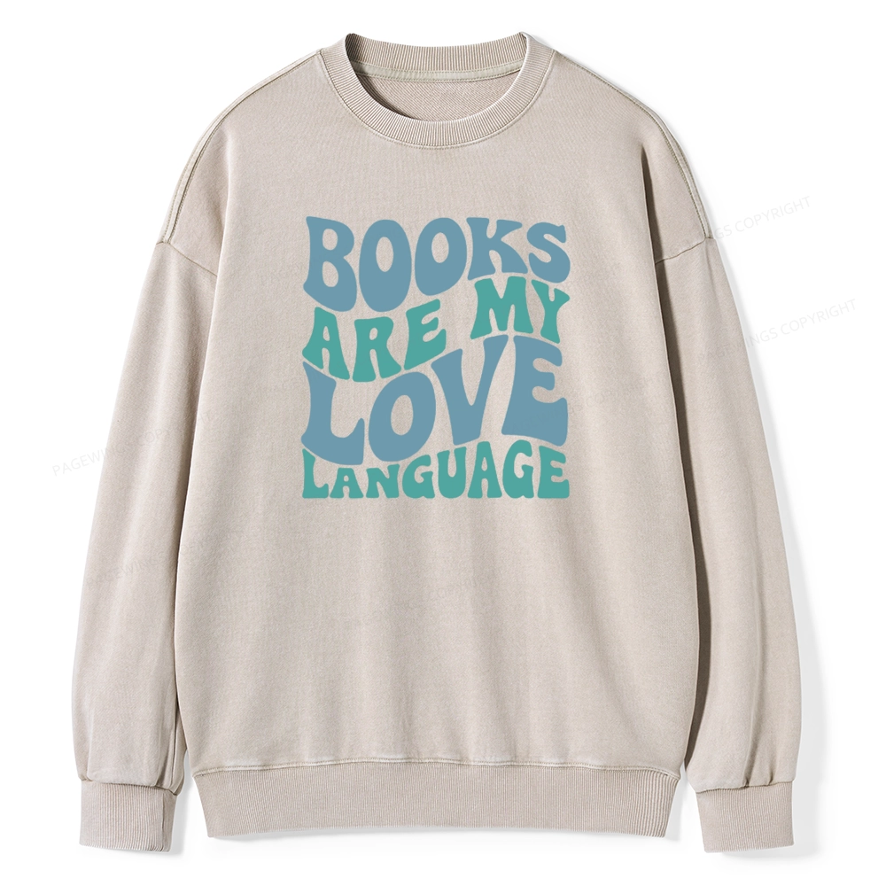 Pagewings books are my love language Unisex Washed Sweatshirt