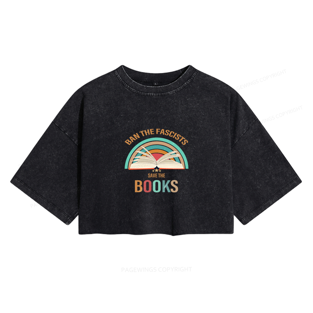 Pagewings Ban The Fascists Save The Books Women's Washed Cropped T-shirt
