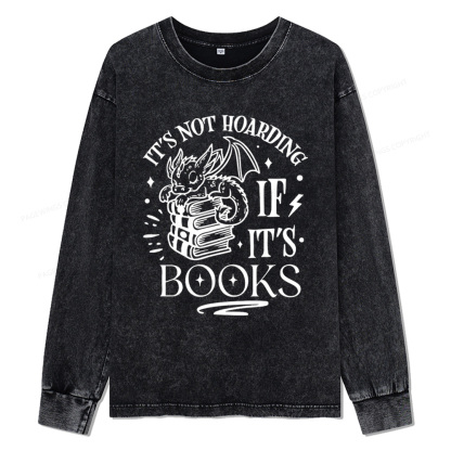 Pagewings It's Not Hoarding If It's Books Unisex Washed Long Sleeve T-shirt