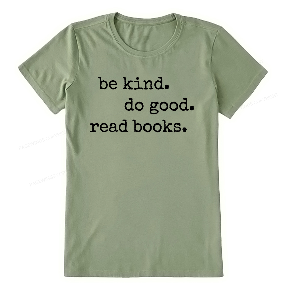Pagewings Be Kind Do Good Read Books Unisex Classic T-shirt