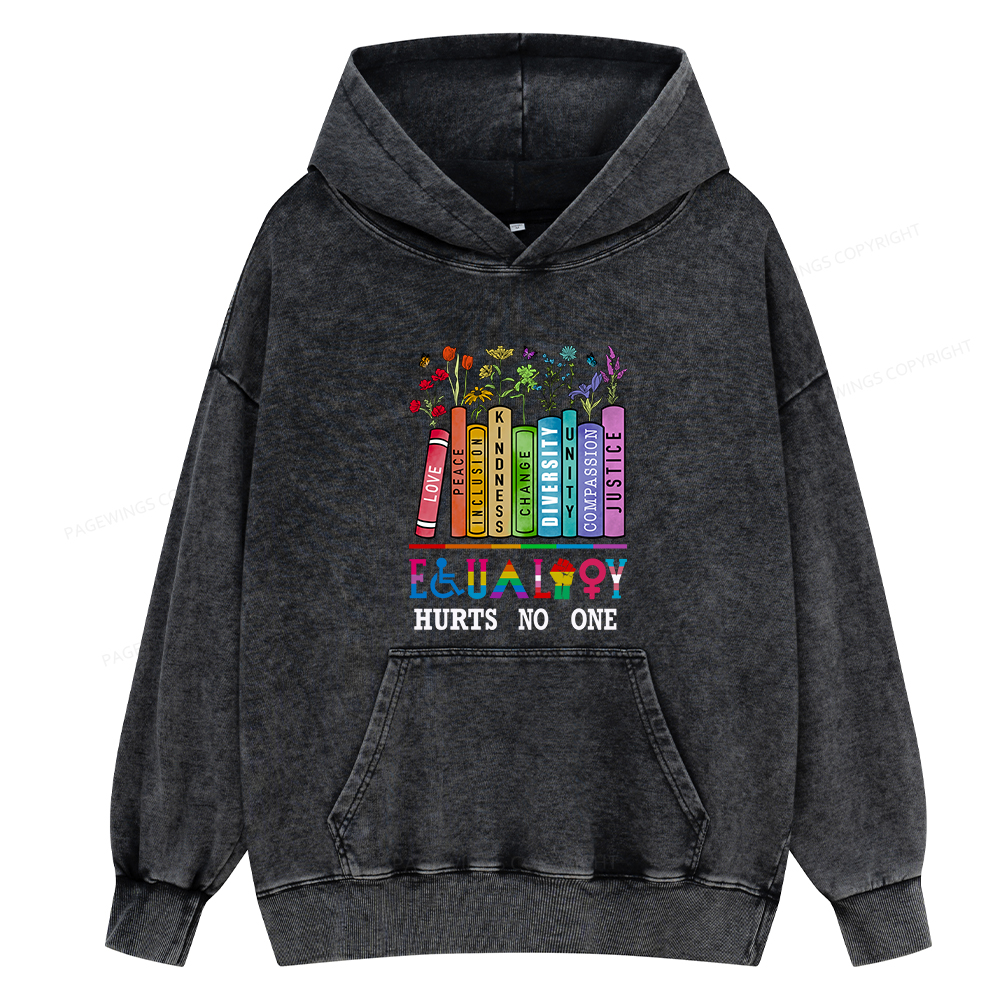 Pagewings Equality Hurts No One Unisex Washed Hoodie
