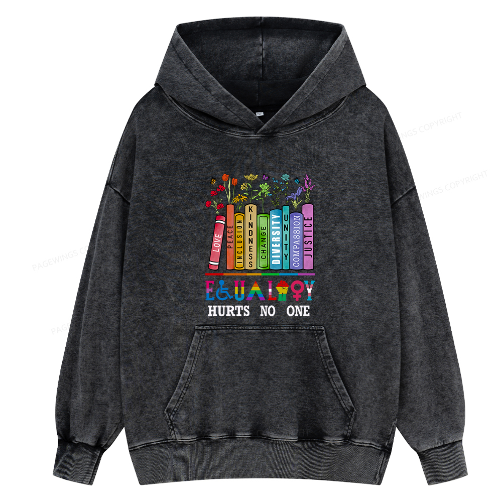 Pagewings Equality Hurts No One Unisex Washed Hoodie