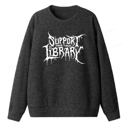 Pagewings Support Your Local Library Unisex Knit Sweatshirt