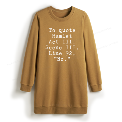 Pagewings To Quote Hamlet Sweatshirt Dress
