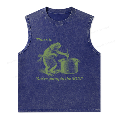 Pagewings That's It You're Going in the Soup Unisex Washed Tank Top
