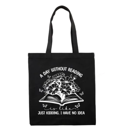 Pagewings A Day Without Reading Is Like Tote Bag