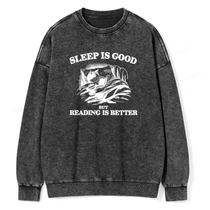 Pagewings Sleep Is Good But Reading Is Better Unisex Washed Sweatshirt