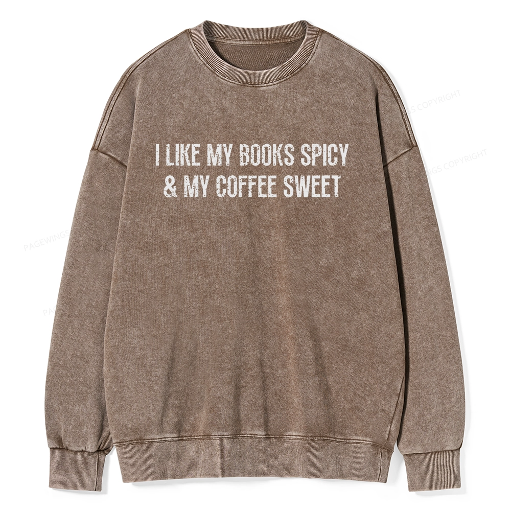 Pagewing My Books Spicy and Coffee Sweet Unisex Washed Sweatshirt