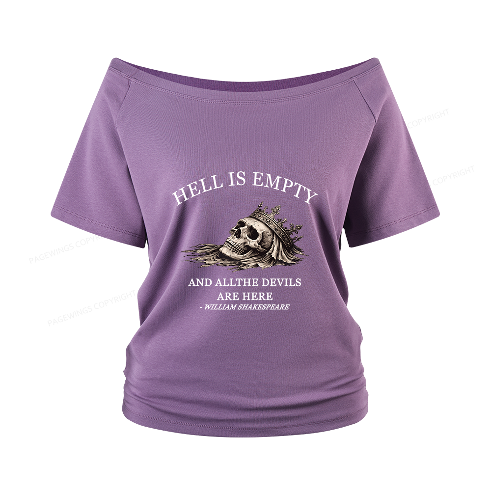 Pagewing Hell Is Empty And All The Devils Are Here Women Off Shoulder T-shirts