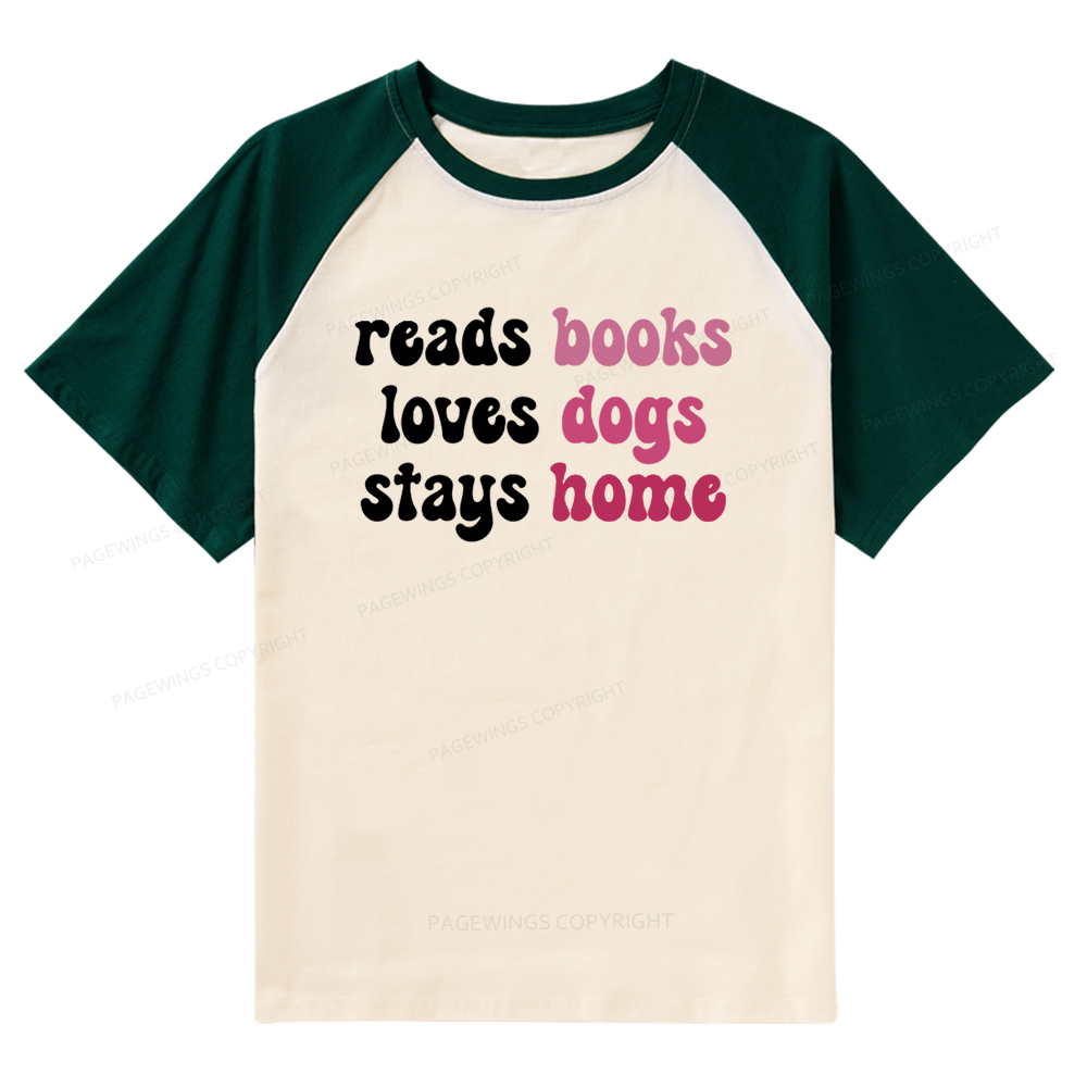 Pagewings Read Books & Lovs Dogs & Stay Home Raglan T-shirt