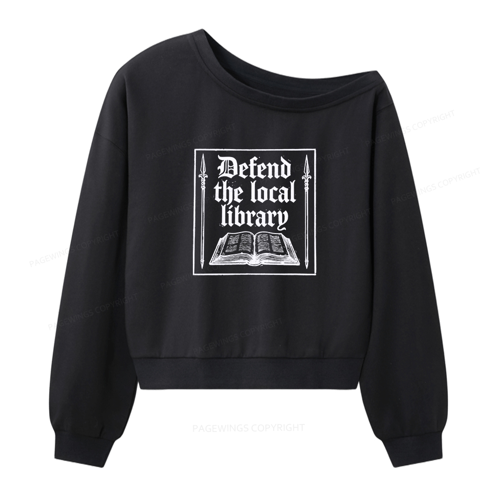 Pagewings Defend The Local Library Women Off Shoulder Sweatshirt