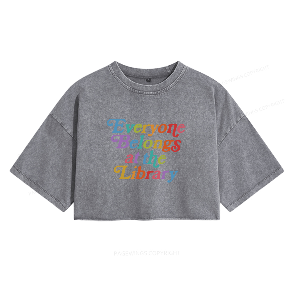 Pagewings Everyone belongs at the library Women's Washed Cropped T-shirt