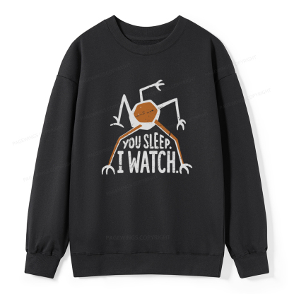 Pagewings You Sleep I Watch Unisex Classic Sweatshirt
