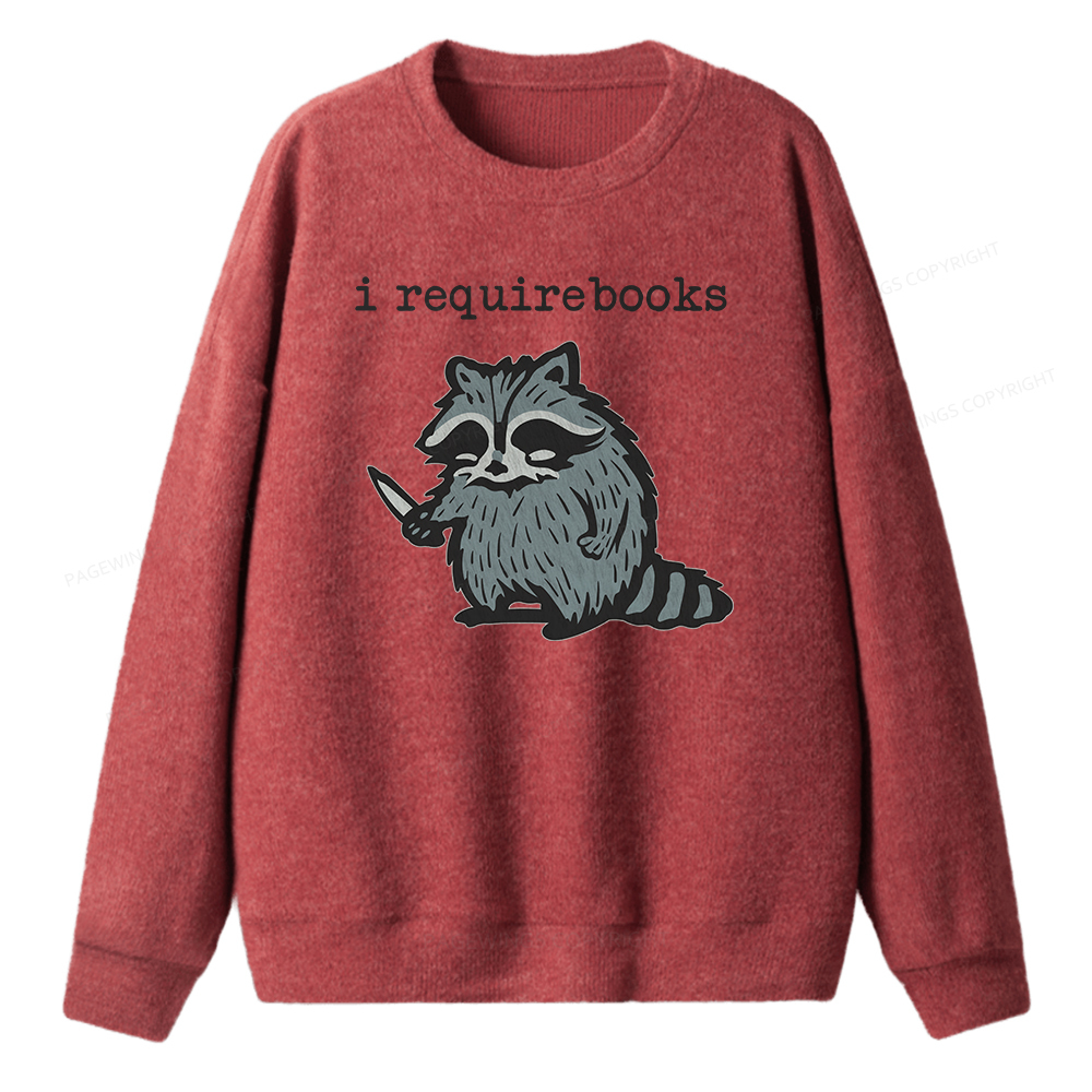 Pagewings I Require Books Unisex Knit Sweatshirt