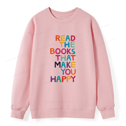 Pagewings Read The Books That Make You Happy Unisex Classic Sweatshirt