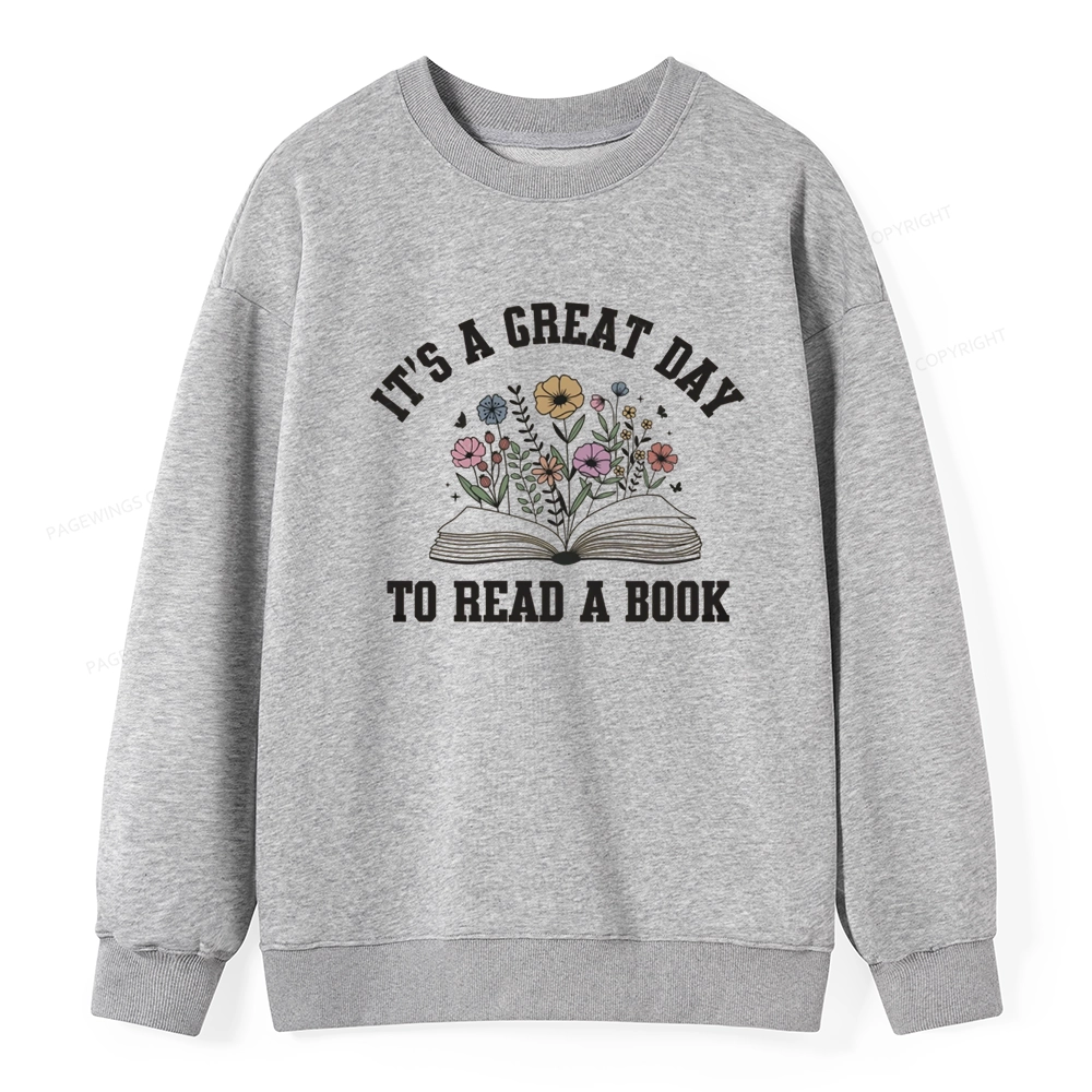 Pagewings It's Great Day to Read a Book Unisex Classic Sweatshirt
