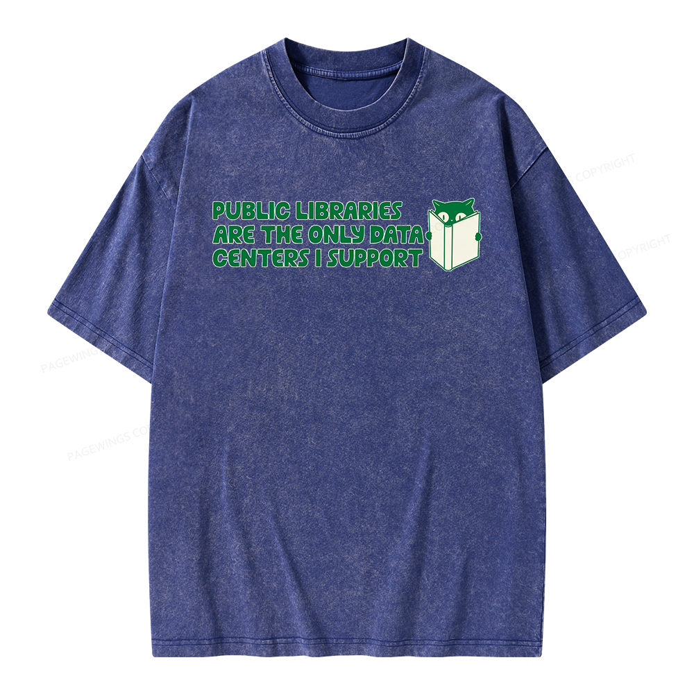 Pagewings Support Public Libraries Not Data Centers Unisex Washed T-shirt